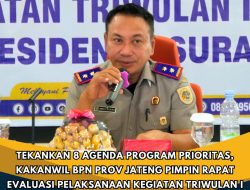 Tekankan 8 Agenda Program Prioritas, Kakanwil Bpn Prov Jateng Pimpin Rapat Evaluasi Pelaksanaan Kegiatan Triwulan I