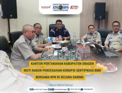 Kantor Pertanahan Kabupaten Sragen Ikuti Rakor Pencegahan Korupsi Sertipikasi BMD Bersama KPK RI