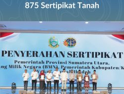 Percepat Pendaftaran Tanah di Sumut, Menteri Nusron Serahkan 875 Sertipikat Tanah