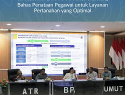 Menteri Nusron Lakukan Pembinaan di Kanwil BPN Provinsi Sumut, Bahas Penataan Pegawai untuk Layanan Pertanahan yang Optimal