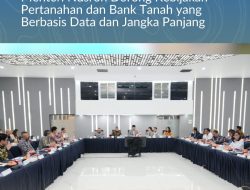 Buka Rapat Perdana LANDLAB, Menteri Nusron Dorong Kebijakan Pertanahan dan Bank Tanah yang Berbasis Data dan Jangka Panjang