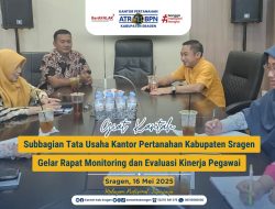 Subbagian Tata Usaha Kantor Pertanahan Kabupaten Sragen Gelar Rapat Monitoring dan Evaluasi Kinerja Pegawai