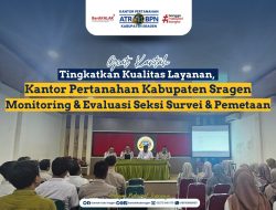 Tingkatkan Kualitas Layanan, Kantor Pertanahan Kabupaten Sragen Gelar Monitoring dan Evaluasi Kinerja Seksi Survei dan Pemetaan