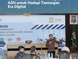Gelar Pelatihan Strategi Komunikasi, Kementerian ATR/BPN Siapkan ASN untuk Hadapi Tantangan Era Digital