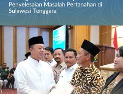 Capai 78,55%, Menteri Nusron Dorong Percepatan Sertipikasi dan Penyelesaian Masalah Pertanahan di Sulawesi Tenggara