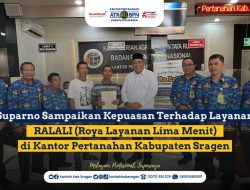 Suparno Sampaikan Kepuasan Terhadap Layanan RALALI (Roya Layanan Lima Menit) di Kantor Pertanahan Kabupaten Sragen