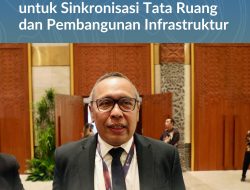 Dirjen Tata Ruang Kementerian ATR/BPN Nilai ICI 2025 Jadi Referensi Penting untuk Sinkronisasi Tata Ruang dan Pembangunan Infrastruktur