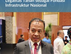 Hadiri ICI 2025, Dirjen PHPT Sampaikan Peran Kementerian ATR/BPN dalam Legalitas Tanah sebagai Fondasi Infrastruktur Nasional
