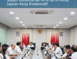 Rapermen Renstra 2025-2029 Ditargetkan Rampung Juli, Sekjen Kementerian ATR/BPN Minta Jajaran Kerja Kolaboratif