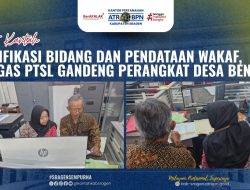 Verifikasi Bidang dan Pendataan Wakaf, Satgas PTSL Gandeng Perangkat Desa Bentak