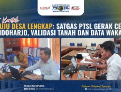 Menuju Desa Lengkap: Satgas PTSL Gerak Cepat di Sidoharjo, Validasi Tanah dan Data Wakaf