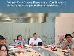 Satukan Komitmen Bersama Komnas HAM, Wamen Ossy Dorong Penyelesaian Konflik Agraria Berbasis HAM dengan Pelibatan Multipihak