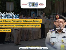 Apel Pagi Kantor Pertanahan Kabupaten Sragen: Wujud Nyata Komitmen Membangun Zona Integritas