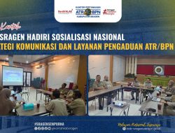 BPN Sragen Hadiri Sosialisasi Nasional Strategi Komunikasi dan Layanan Pengaduan ATR/BPN