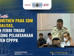Berkomitmen pada SDM Berkualitas, Kakan Febri Tinjau Langsung Pelaksanaan Asesmen CPPPK