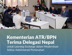 Kementerian ATR/BPN Terima Delegasi Nepal untuk _Learning Exchange_ dalam Modernisasi Sektor Administrasi Pertanahan