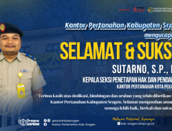 Selamat Sukses atas Dilantiknya Sutarno, S.P M.Si sebagai Penetapan Hak dan Pendaftaran Kantor Pertanahan Kota Pekalongan