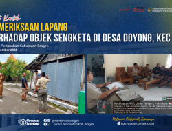 Pemeriksaan Lapangan Terhadap Objek Sengketa Tanah di Desa Doyong Kec. Miri Kab. Sragen