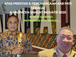 Segenap Pengurus APPI Pati Berikan Apresiasi Kepada Bupati Sudewo Yang Menjadikan Kabupaten Inovatif