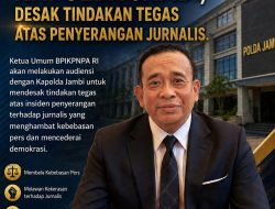 Ketum BPIKPNPARI Akan Temui Kapolda Jambi, Desak Tindakan Tegas atas Penyerangan Jurnalis