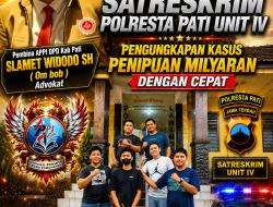 Pembina APPI DPD Kab Pati Slamet Widodo., S.H. Apresiasi Terhadap Satreskrim Unit 1V, Pengungkapan Kasus Penipuan Milyaran Dengan Cepat