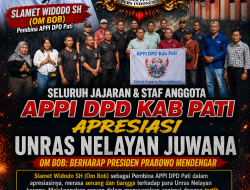 Seluruh Jajaran & Staf APPI DPD Kab Pati Apresiasi UNRAS Nelayan Juwana, Om Bob: Berharap Presiden Prabowo Mendengar