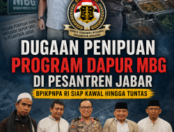 Dugaan Penipuan Program Dapur MBG di Pesantren Jabar, BPIKPNPA RI Siap Kawal hingga Tuntas