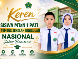 Keren, Siswa MTsN 1 Pati Tembus Sekolah Unggulan Nasional Jalur Beasiswa