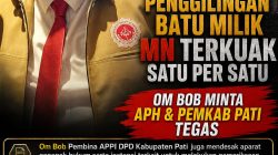 Perizinan Penggilingan Batu Milik MN Terkuak Satu Per Satu”,Om Bob Minta APH & Pemkab Pati Tegas