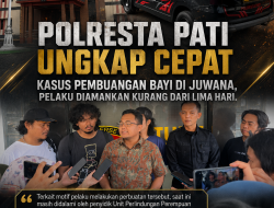 Polresta Pati Ungkap Cepat Kasus Pembuangan Bayi di Juwana, Pelaku Diamankan Kurang dari Lima Hari