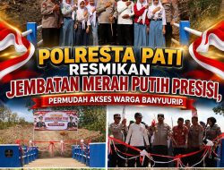Polresta Pati Resmikan Jembatan Merah Putih Presisi, Permudah Akses Warga Banyuurip