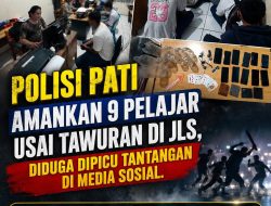 Polisi Pati Amankan 9 Pelajar Usai Tawuran di JLS, Diduga Dipicu Tantangan di Media Sosial