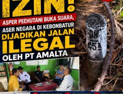 Diduga Tidak Adanya Izin! ASPER Peehutani Buka Suara, Aset Negara di Kebonbatur Dijadikan Jalan Ilegal Oleh PT Amalta