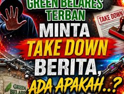 Oknum Pengembang Green Belares Terban Minta Take Down Berita, Ada Apakah..?