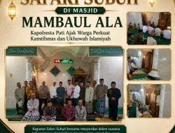 Safari Subuh di Masjid Mambaul Ala, Kapolresta Pati Ajak Warga Perkuat Kamtibmas dan Ukhuwah Islamiyah