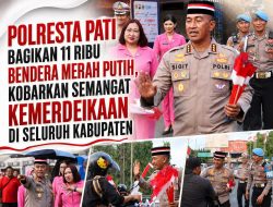 Polresta Pati Bagikan 11 Ribu Bendera Merah Putih, Kobarkan Semangat Kemerdekaan di Seluruh Kabupaten
