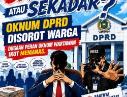 Skandal atau Sekadar Kunjungan ? Oknum DPRD Disorot Warga, Dugaan Peran Oknum Wartawan Ikut Memanas
