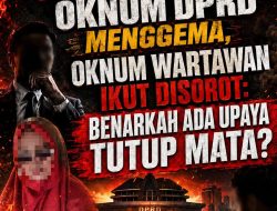 “Dugaan Skandal Asmara Oknum DPRD Menggema, Oknum Wartawan Ikut Disorot: Benarkah Ada Upaya Tutup Mata?”