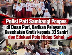 Polisi Pati Sambangi Ponpes di Desa Puri, Berikan Pelayanan Kesehatan Gratis kepada 33 Santri dan Edukasi Pola Hidup Sehat