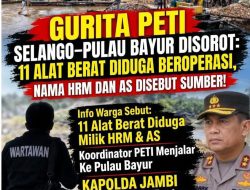 Aparat Penegak Hukum Didesak Menelusuri Pemilik Alat Berat, Dugaan Koordinator, dan Pihak yang Bertanggung Jawab